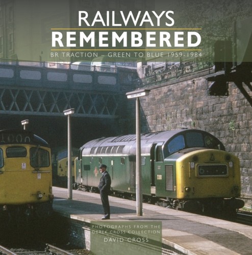 Railways remembered - railways,