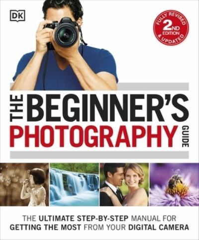 The beginner photography - the, beginner's