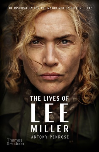 The lives lee miller - the,