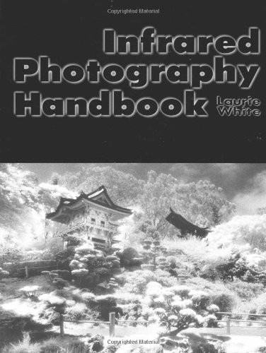 Infrared photography handbook - infrared,