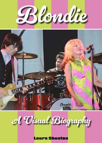 Blondie visual biography - blondie,