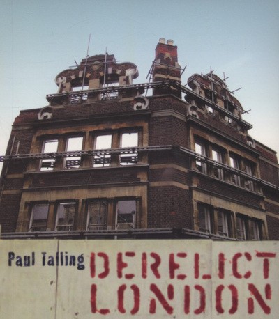 Derelict london - (paperback),