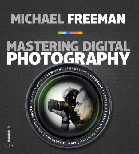 Mastering digital photography - mastering,