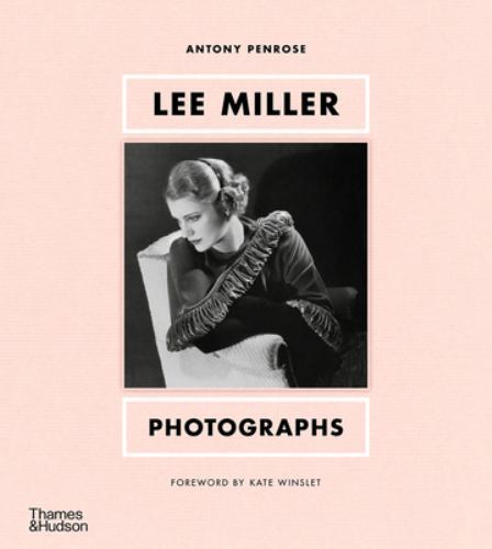 Lee miller photographs by - miller,